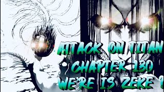 Attack on Titan Manga Chapter 130 Were Is Zeke Jeager