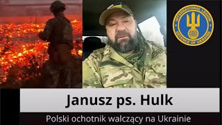 Wojna na Ukrainie - Janusz "HULK" polski ochotnik walczący na wschodzie Ukrainy