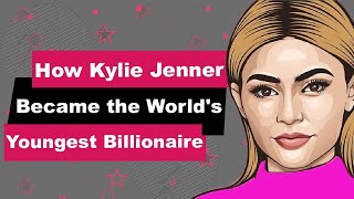 Kylie Jenner Biography | Animated Video | World's youngest Billionaire