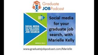 Social media for your graduate job search, with Marielle Kelly - Graduate Job Podcast #38