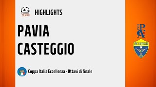 [HIGHLIGHTS] Coppa Italia Eccellenza 24/25 - Ottavi - Pavia - Casteggio