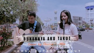 BUKANNYA AKU TAKUT - JULIETTE (LIRIK) Sheisa ft. Atta Live Cover