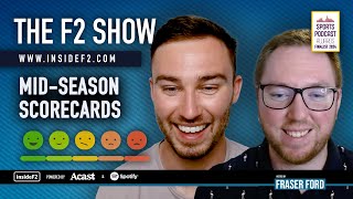 THE F2 SHOW: Mid-season Scorecards