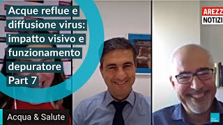 Part. 7 - Impatto visivo e funzionamento depuratore - Acque reflue e diffusione Virus.