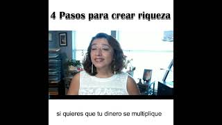 4 Pasos para crear riqueza