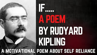 'If' by Rudyard Kipling :  A Motivational Poem about manhood and self reliance