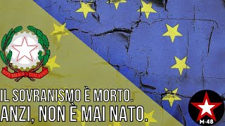 Il sovranismo è morto. Anzi, non è mai nato.