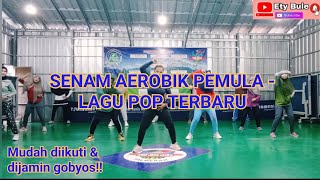 SENAM AEROBIK PEMULA - LAGU POP TERBARU