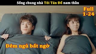 [Review Phim] Sống Chung Nhà Tôi Tán Đổ Nam Thần | Review Phim Ngôn Tình Hay