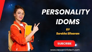 PERSONALITY IDOMS BY Surekha sitaram | Newzeninfotech software training and staffing institute