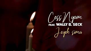 Cess_Ngom_feat_Wally_B_Seck_Jegeh_Sima