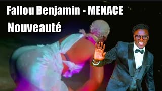 Fallou benjamin - MENACE