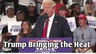 Trump Bringing the Heat to Kamala Harris in Georgia