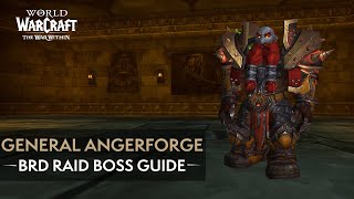 Normal/Heroic General Angerforge Raiding Guide | BRD 20th Anniversary Raid | The War Within Season 1