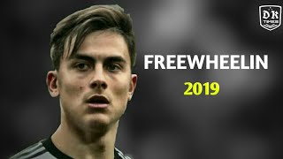 Paulo Dybala | FREEWHEELIN | ft.Jack Wins, Catlyin Scarlet | best skills and goals 2019 HD