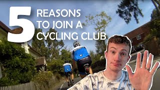 5 Reasons Why YOU Should Join a Cycling Club