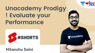 Unacademy Prodigy | Evaluate your performance | Shorts | Super JEE | Hitanshu Saini #Shorts.