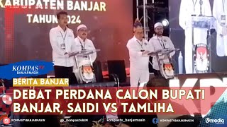 Debat Perdana Calon Bupati Banjar, Saidi dan Tamliha Beradu gagasan