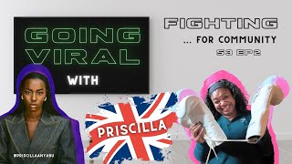 Fighting for Community in LONDON with @priscillaanyabu_  | Going Viral Season 3 Ep. 2