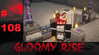 Lp. Gloomy Rise #108 Ядерное топливо:)