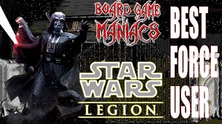 Star Wars Legion - Hall Of Heroics Ep 2 - Best  Force User - Starbound Saturdays - BoardGameManiacs