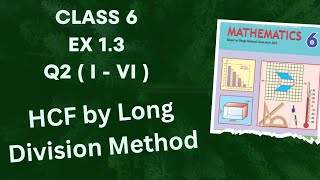 Class 6 Ex 1.3  Q2 | HCF by Long Division Method | Based On Single National Curriculum