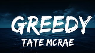 Tate McRae - ​greedy (Lyrics)  | 25 Min