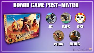 Western Legends - โม้หลังเกมส์ Board Game Post-Match