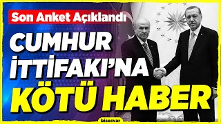 Son Anket Açıklandı: Cumhur İttifakı'na KÖTÜ HABER!