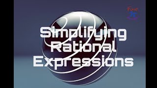 Simplifying Rational Expressions