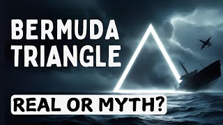 The Bermuda Triangle Mystery: Fact, Fiction, or Urban Legend? Uncovering the Truth!