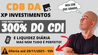 ⚠️CDB promocional 300% do CDI | XP Investimentos