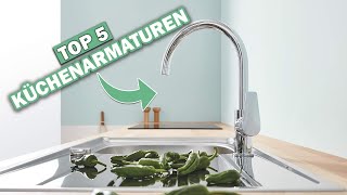 Besten Küchenarmaturen im Vergleich | Top 5 Küchenarmaturen Test