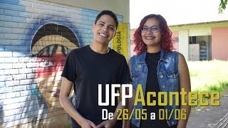 UFPAcontece - 26 de maio a 01 de junho -  Agenda Semanal da UFPA