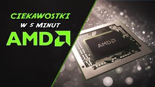 #1 Ciekawostki w 5 minut - AMD - Advanced Micro Devices - Burzliwe dzieje