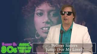 Pointer Sisters - Jump For My Love - Barry D's 80's Music Video Of The Day - Miami Vice Week