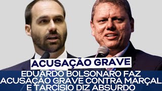 TARCÍSIO DIZ ABSURDO E EDUARDO BOLSONARO FAZ ACUSAÇÃO GRAVE CONTRA MARÇAL