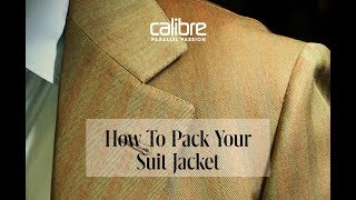 How To Pack Your Suit Jacket