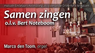 Samen zingen 2023 o.l.v. Bert Noteboom & Marco den Toom