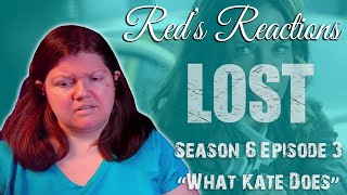 LOST S06E03: What Kate Does | Reaction | Part 2