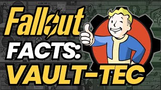 Vault-Tec Facts | Fallout Lore