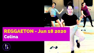 Reggaeton June 18 2020 | Celina | BAZA DANCE STUDIOS