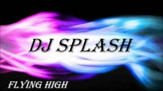 Dj Splash - Flying High