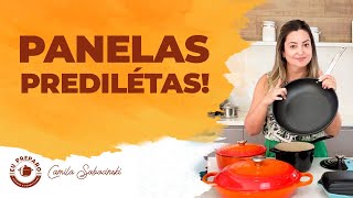 MINHAS PANELAS PREFERIDAS - Eu preparo