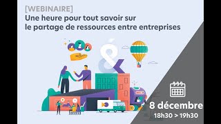 [Webinaire] Une heure pour tout savoir sur le partage de ressources entre entreprises