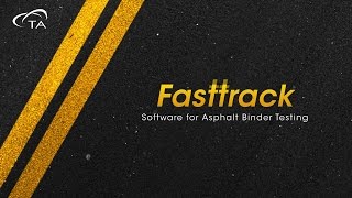 Fasttrack - Software for Asphalt Binder Testing