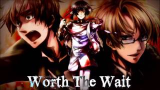 Nightcore- Worth The Wait