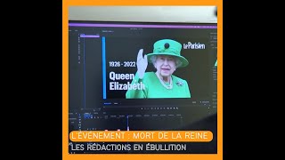 Dans les coulisses des médias lors du décès de la Reine Elizabeth II