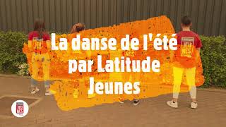 La Danse de l'été par Latitude Jeunes