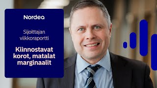 Sijoittajan viikkoraportti: Kiinnostavat korot, matalat marginaalit | Nordea 18.3.2024